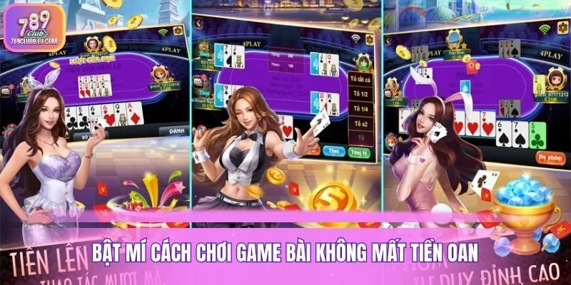 Bật mí cách chơi game bài không mất tiền oan