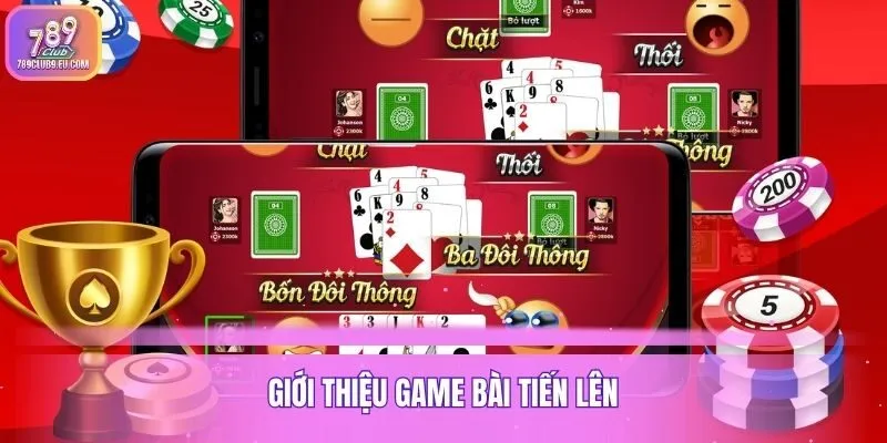 Giới thiệu game bài Tiến Lên