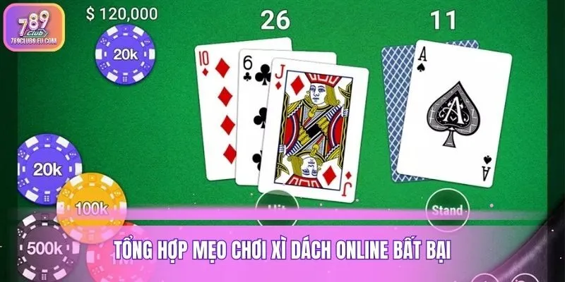 Tổng hợp mẹo chơi xì dách online bất bại
